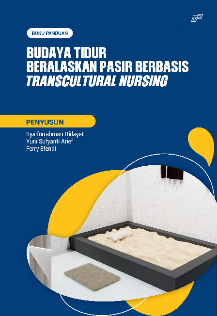 BUKU PANDUAN BUDAYA TIDUR BERALASKAN PASIR BERBASIS TRANSCULTURAL NURSING