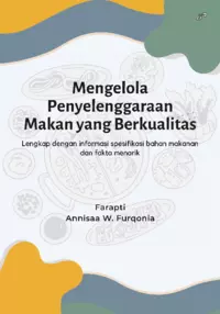 Mengelola Penyelenggaraan Makan yang BerkualitasLengkap dengan informasi spesifikasi bahan makanan dan fakta menarik