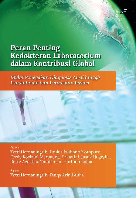 PERAN PENTING KEDOKTERAN LABORATORIUM DALAM KONTRIBUSI GLOBAL: Mulai Penegakan Diagnosis Awal hingga Pemantauan dan Perawatan Pasien