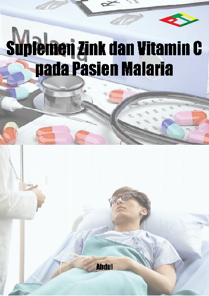 Suplemen Zink dan Vitamin C pada Pasien Malaria