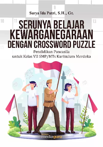 Serunya belajar kewarganegaraan dengan crossword puzzle pendidikan Pancasila untuk kelas VII SMP/MTs kurikulum merdeka