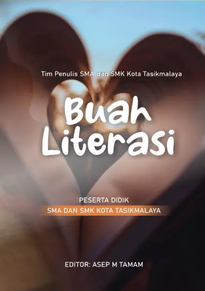 Buah literasi : peserta didik SMA dan SMK Kota Tasikmalaya