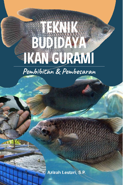 Teknik Budidaya Ikan Gurami: Pembibitan dan Pembesaran