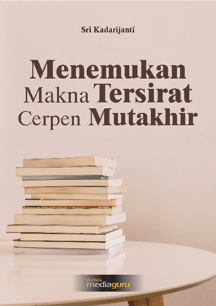 Menemukan makna tersirat cerpen mutakhir