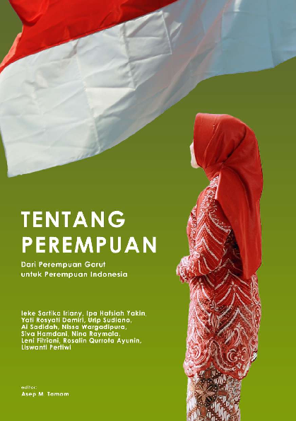 Tentang Perempuan dari Perempuan Garut untuk Perempuan Indonesia