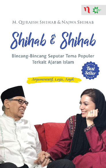 Shihab & Shihab : Bincang-Bincang Seputar Tema Populer Terkait Ajaran Islam