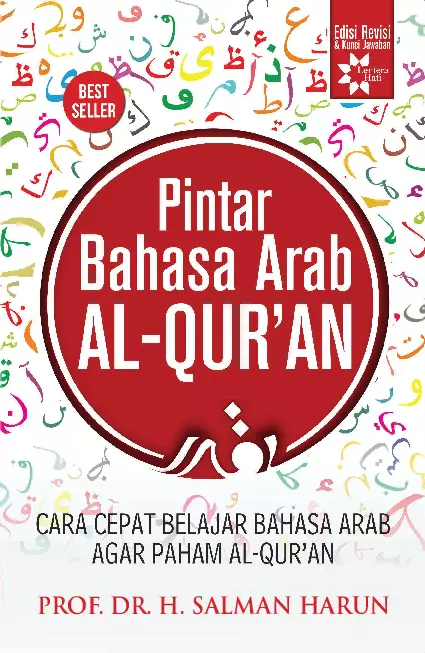 Pintar Bahasa Arab Al-Quran: Cara Cepat Belajar Bahasa Arab Agar Paham Al-Qur'an