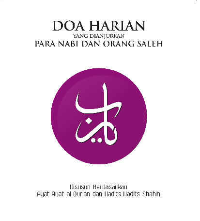 Doa Harian yang Dianjurkan Para Nabi & Orang Saleh