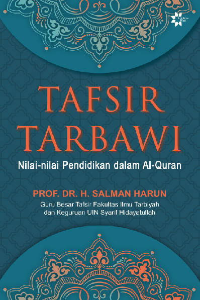 Tafsir Tarbawi : Nilai-nilai Pendidikan dalam Al-Quran