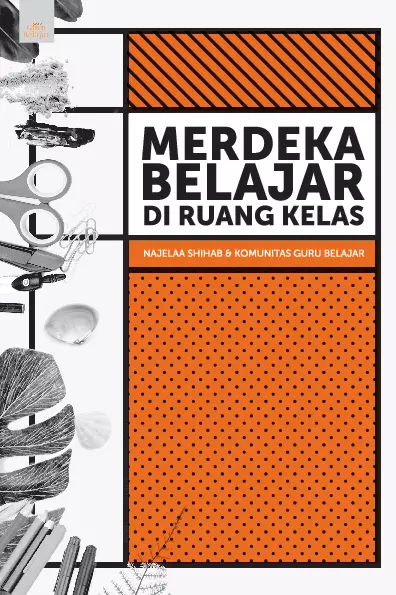 Merdeka Belajar di Ruang Kelas