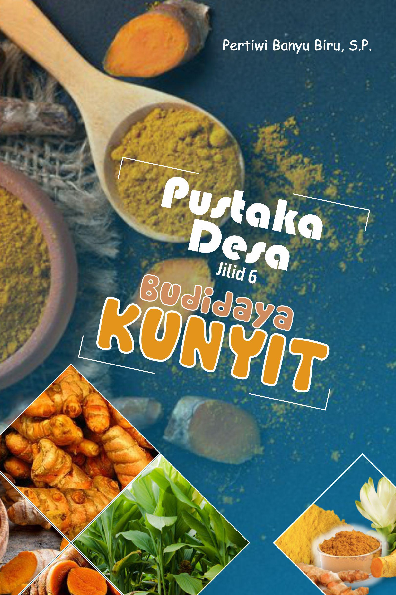 Pustaka Desa Jilid 6: Budidaya Kunyit