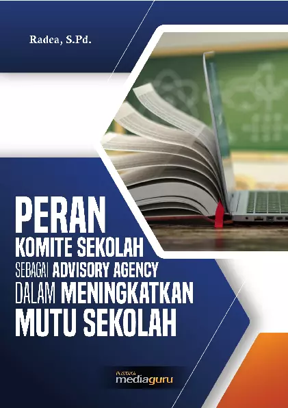 Peran komite sekolah sebagai advisory agency dalam meningkatkan mutu sekolah