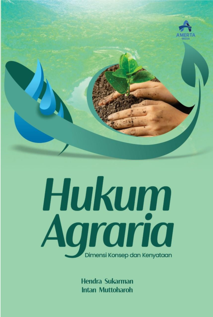 HUKUM AGRARIA (Dimensi Konsep dan Kenyataan)