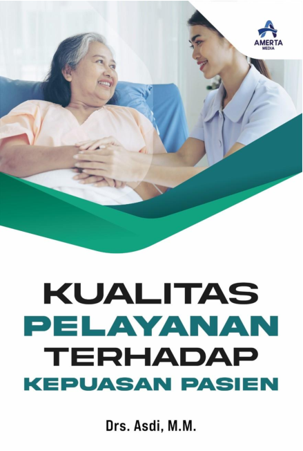 Kualitas Pelayanan Terhadap Kepuasan Pasien