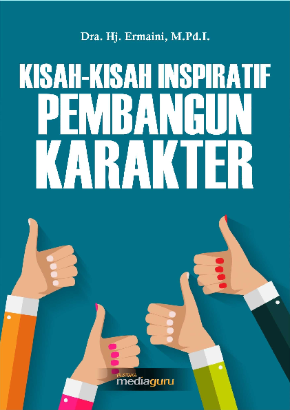 Kisah-kisah inspiratif pembangun karakter