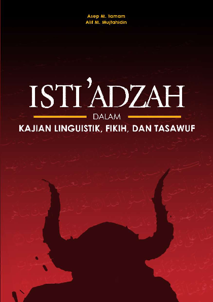 ISTI'ADZAH DALAM KAJIAN LINGUISTIK, FIKIH, DAN TASAWUF