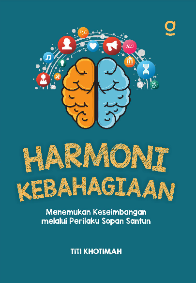 Harmoni Kebahagiaan: Menemukan Keseimbangan melalui Perilaku Sopan Santun