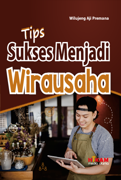 Tips Sukses Menjadi Wirausaha