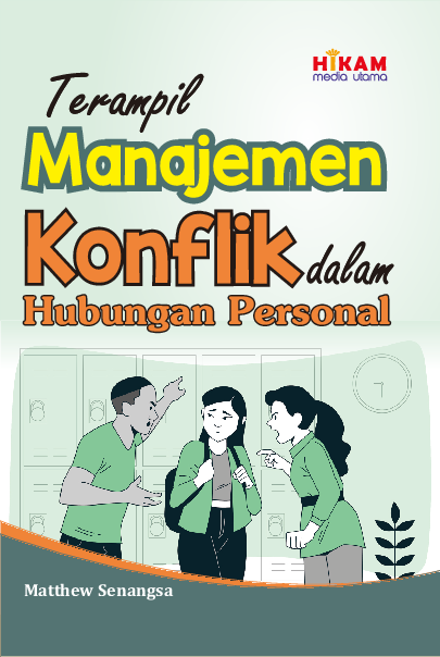 Terampil Manajemen Konflik dalam Hubungan Personal