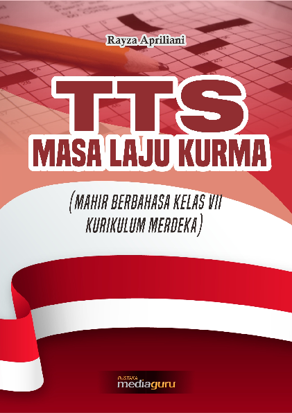 TTS masa laju kurma : mahir berbahasa kelas VII kurikulum merdeka