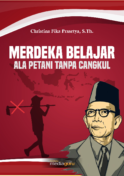 Merdeka belajar ala petani tanpa cangkul