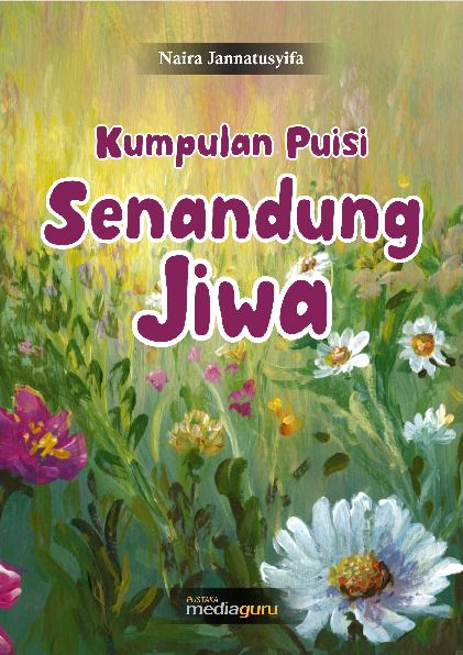 Senandung jiwa : kumpulan puisi