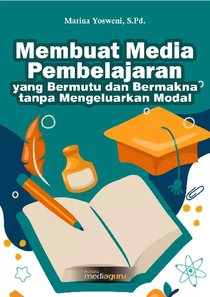 Membuat media pembelajaran yang bermutu dan bermakna tanpa mengeluarkan modal