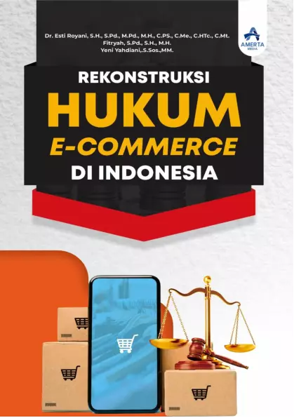 Rekonstruksi Hukum E-Commerce di Indonesia