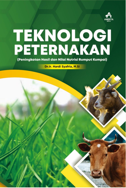 TEKNOLOGI PETERNAKAN (Peningkatan Hasil dan Nilai Nutrisi Rumput Kumpai)