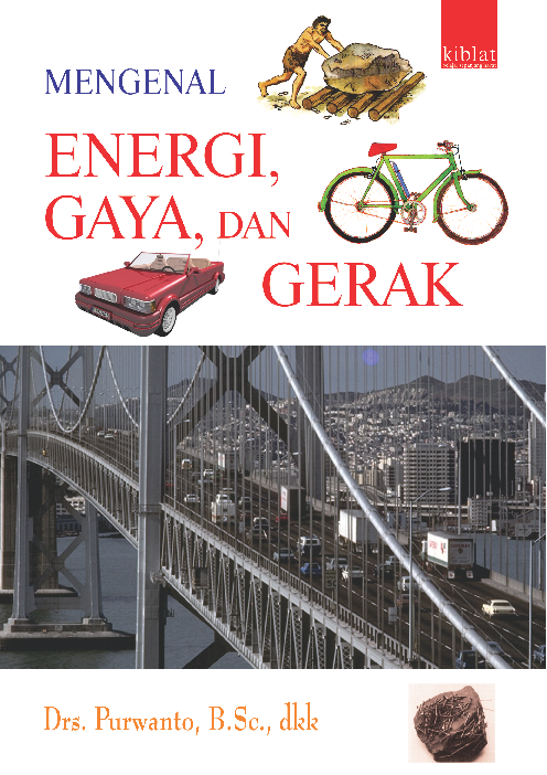 Mengenal Energi, Gaya, dan Gerak