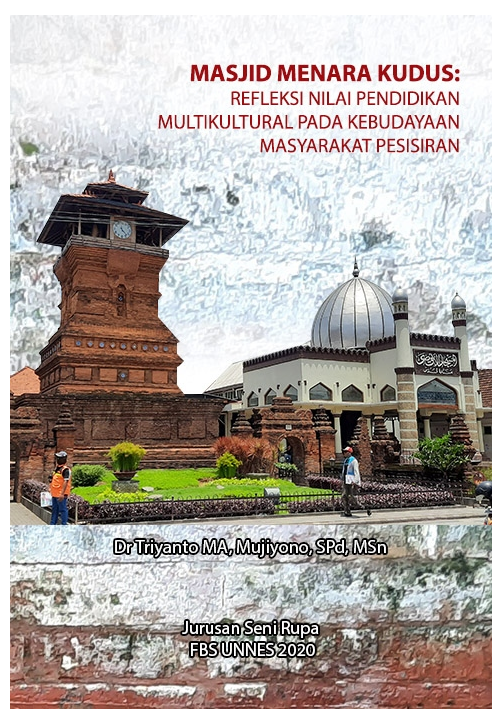 Masjid Menara Kudus : refleksi nilai pendidikan multikultural pada kebudayaan masyarakat pesisiran