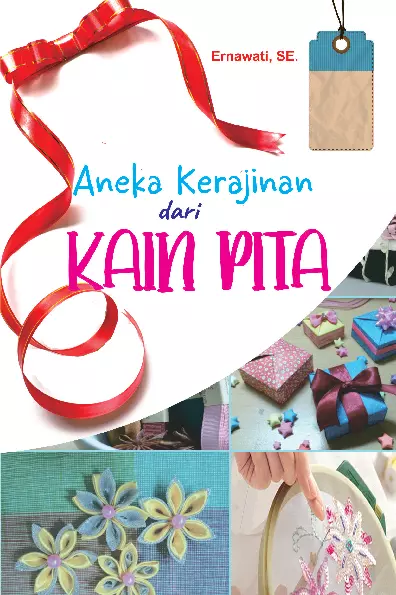 Aneka Kerajinan dari Kain Pita