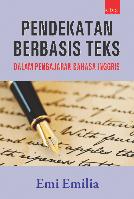 Pendekatan Berbasis Teks (Genre-Based Approach) Dalam Pengajaran Bahasa Inggris : Petunjuk Untuk Guru