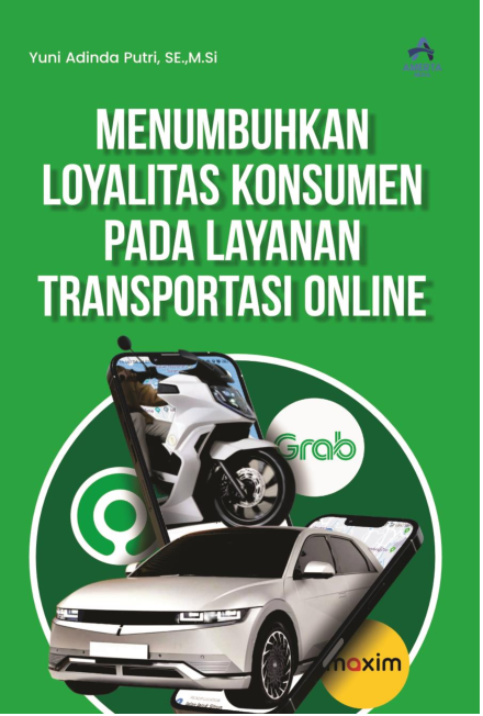 MENUMBUHKAN LOYALITAS KONSUMEN PADA LAYANAN TRANSPORTASI ONLINE