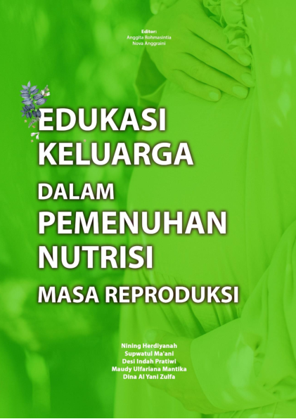 Edukasi keluarga dalam pemenuhan nutrisi masa reproduksi