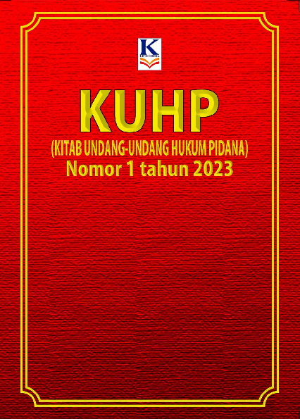 KUHP (Kitab Undang-Undang Hukum Pidana) Nomor 1 tahun 2023