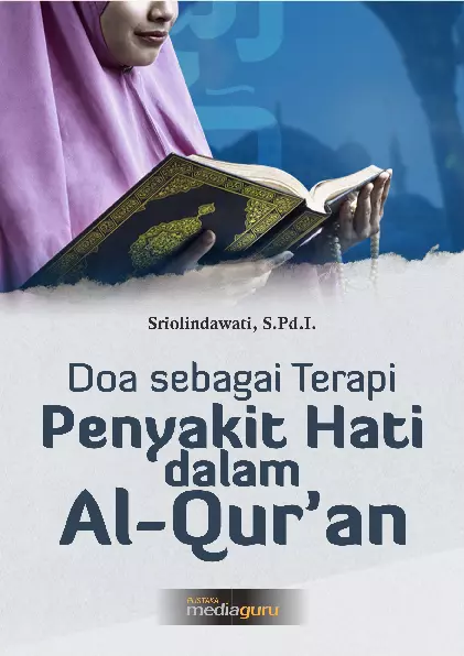 Doa sebagai terapi penyakit hati dalam Al-Qur'an