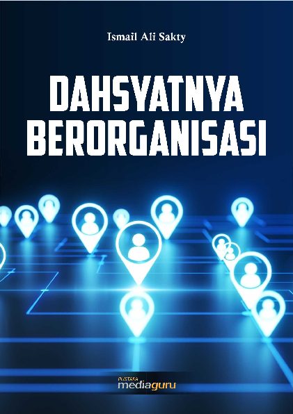 Dahsyatnya berorganisasi