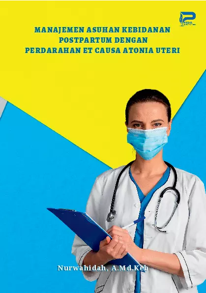 Manajemen Asuhan Kebidanan Postpartum Dengan Perdarahan Et Causa Atonia Uteri