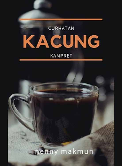 Curhatan Kacung Kampret