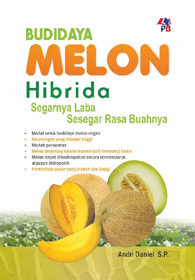 Budidaya Melon Hibrida Segarnya Laba Sesegar Rasa Buahnya