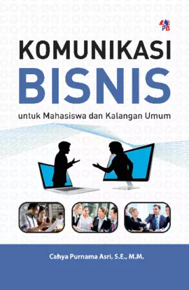 Komunikasi Bisnis Untuk Mahasiswa dan Kalangan Umum