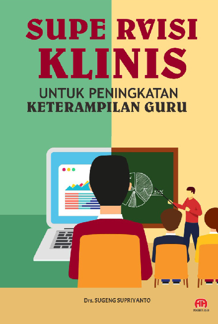 SUPERVISI KLINIS UNTUK PENINGKATAN KETERAMPILAN GURU