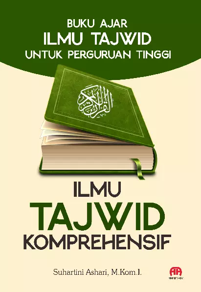 ILMU TAJWID KOMPREHENSIF: BUKU AJAR ILMU TAJWID UNTUK PERGURUAN TINGGI