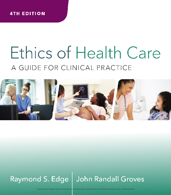 Ethics of Health Care: A Guide for Clinical Practice