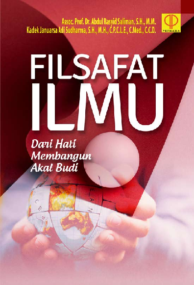 FILSAFAT ILMU :Dari Hati Membangun Akal Budi