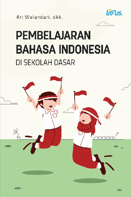 PEMBELAJARAN BAHASA INDONESIA DI SEKOLAH DASAR