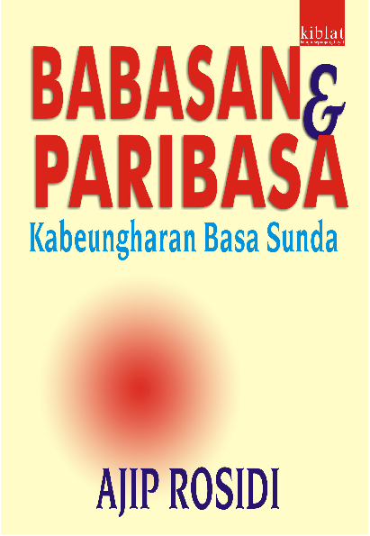 Babasan & Paribasa: Kabeungharan Basa Sunda