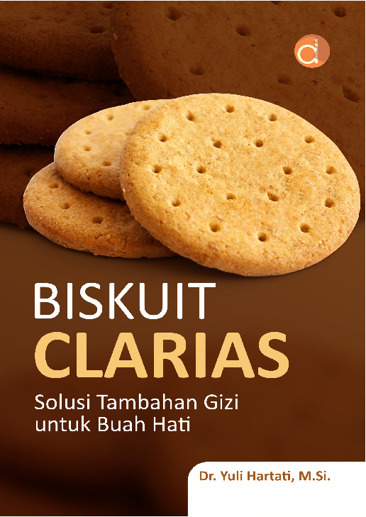 Biskuit Clarias Solusi Tambahan Gizi untuk Buah Hati