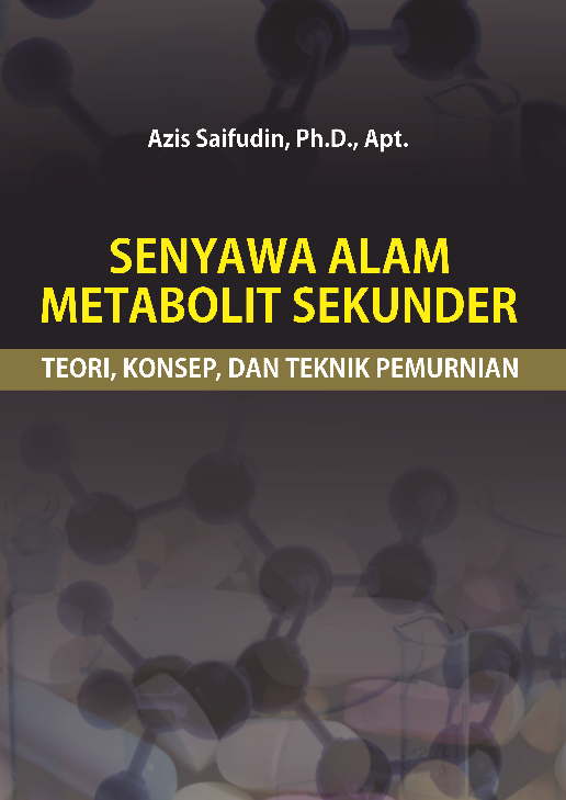 Senyawa Alam Metabolit Sekunder Teori, Konsep, dan Teknik Pemurnian